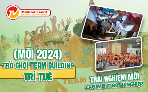 Trải nghiệm trò chơi teambuilding trí tuệ