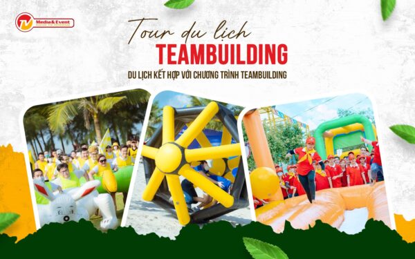 Dịch Vụ Cho Thuê Teambuilding TPHCM Chuyên Nghiệp - Trọn Gói Uy Tín 9 Cho Thuê Teambuilding TPHCM