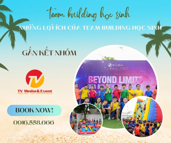 Những lợi ích của team building học sinh