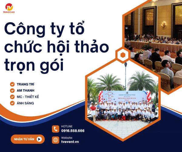 Công Ty Tổ chức hội thảo trọn gói - TV Media & Event