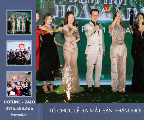 Tổ chức sự kiện ra mắt sản phẩm mới - Cách tạo dấu ấn mạnh mẽ trong thị trường cạnh tranh